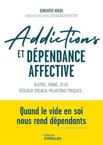 Addictions et dépendance affective