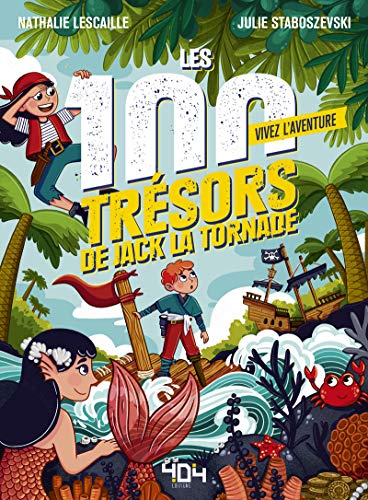 100 trésors de Jack la Tornade (Les)