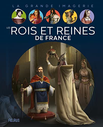 Rois et reines de France (Les)